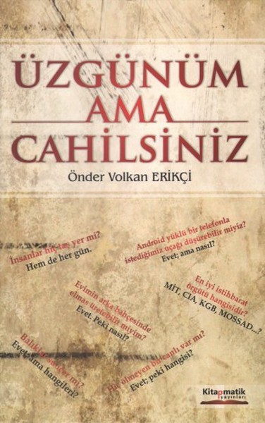 uzgunum-ama-cahilsiniz