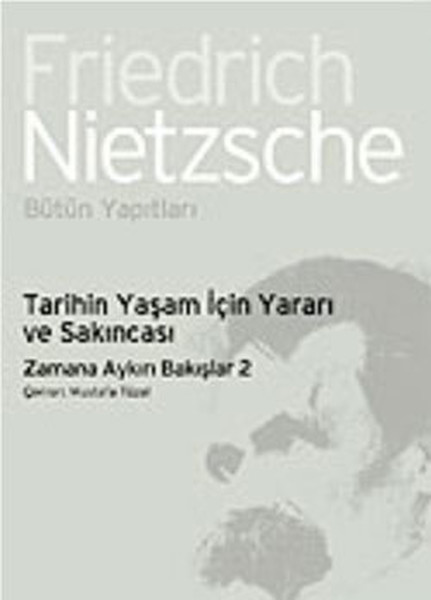 tarihin-yasam-icin-yarari-ve-sakincasi-zamana-aykiri-bakislar-2