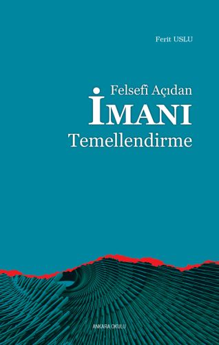 felsefi-acidan-imani-temellendirme