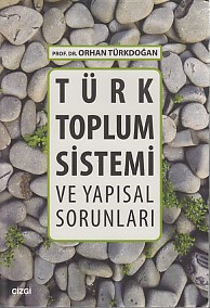 turk-toplum-sistemi-ve-yapisal-sorunlari