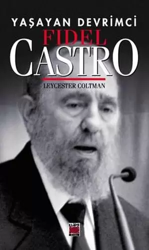 yasayan-devrimci-fidel-castro