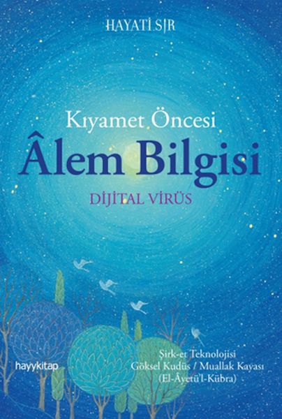 kiyamet-oncesi-alem-bilgisi-dijital-virus