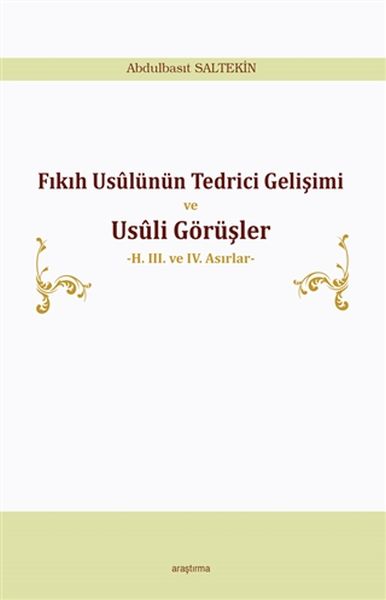 fikih-usulunun-tedrici-gelisimi-ve-usuli-gorusler-2-3-ve-4-asirlar