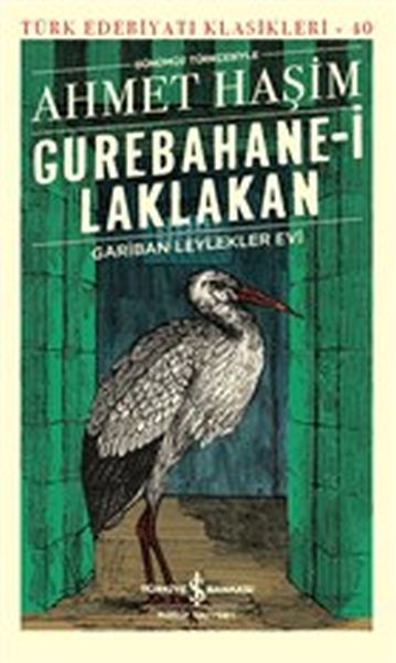 gurebahane-i-laklakan-gariban-leylekler-evi-gunumuz-turkcesiyle-turk-edebiyati-klasikleri