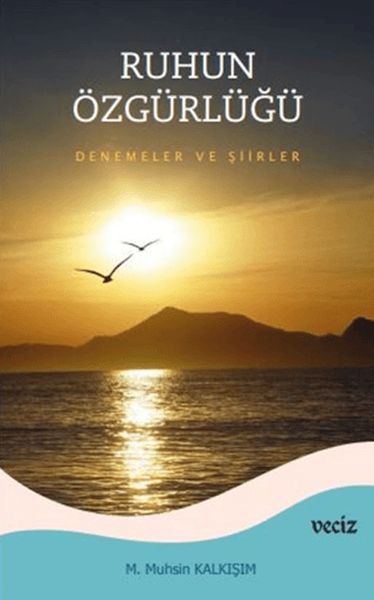 ruhun-ozgurlugu-deneme-ve-siirler
