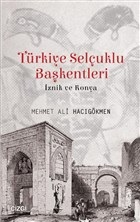 turkiye-selcuklu-baskentleri-iznik-ve-konya