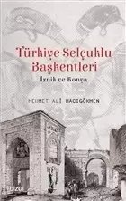 turkiye-selcuklu-baskentleri-iznik-ve-konya