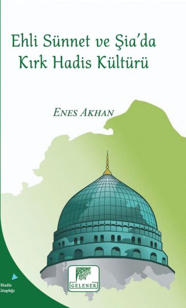 ehli-sunnet-ve-siada-kirk-hadis-kulturu