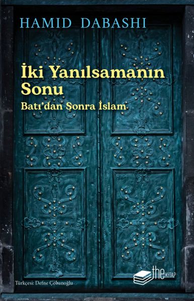 iki-yanilsamanin-sonu-bati-dan-sonra-islam