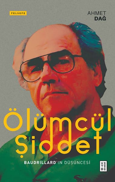 olumcul-siddet-baudrillard-in-dusuncesi-186459