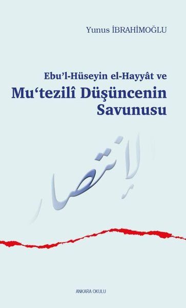 ebu-l-huseyin-el-hayyat-ve-mu-tezili-dusuncenin-savunusu