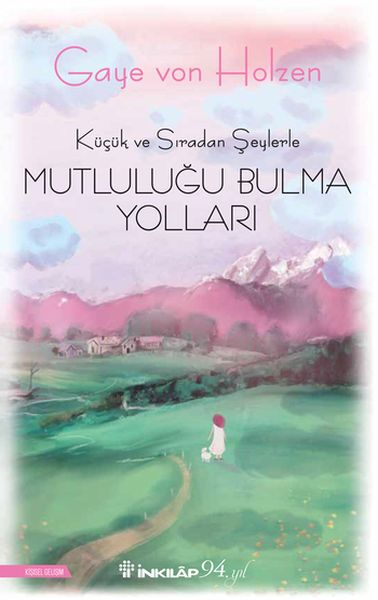 kucuk-ve-siradan-seylerle-mutlulugu-bulma-yollari