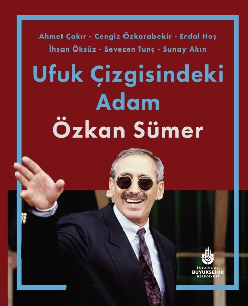 ufuk-cizgisindeki-adam-ozkan-sumer