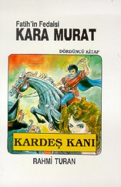 fatih-in-fedaisi-kara-murat-4-kardes-kani