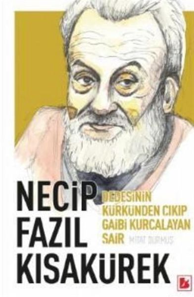 necip-fazil-kisakurek-dedesinin-kurkunden-cikip-gaibi-kurcalayan-sair