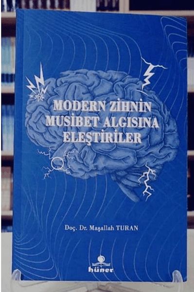 modern-zihnin-musibet-algisina-elestiriler