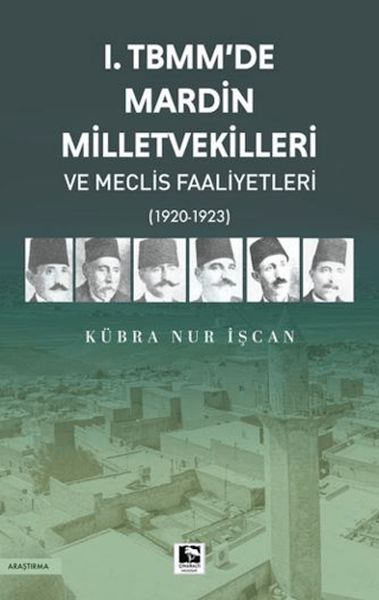1-tbmm-de-mardin-milletvekilleri-ve-meclis-faaliyetleri