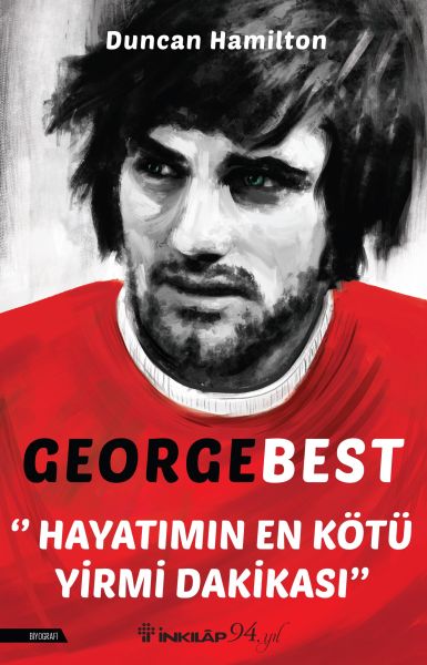 george-best-hayatimin-en-kotu-yirmi-dakikasi