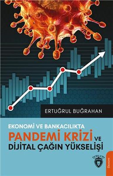 ekonomi-ve-bankacilikta-pandemi-krizi-ve-dijital-cagin-yukselisi