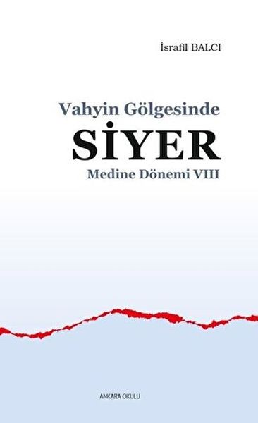 medine-donemi-8-vahyin-golgesinde-siyer