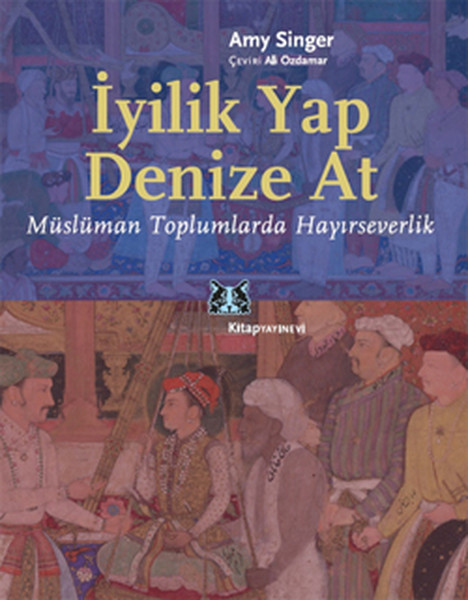 iyilik-yap-denize-at-musluman-toplumlarda-hayirseverlik