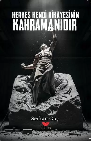 herkes-kendi-hikayesinin-kahramanidir