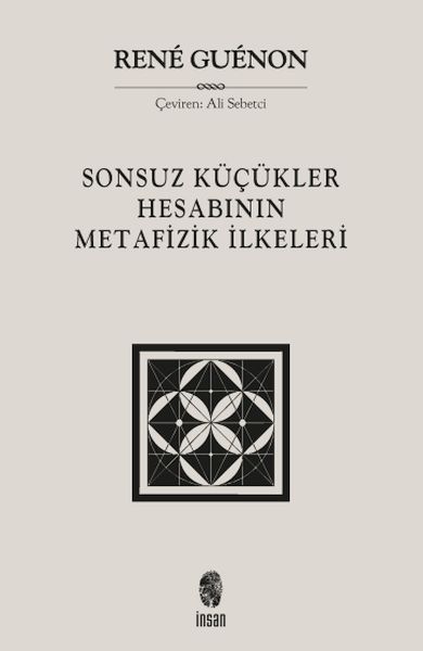 sonsuz-kucukler-hesabinin-metafizik-ilkeleri