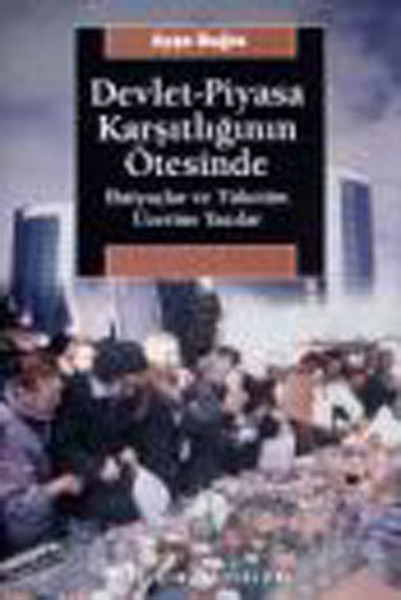 devlet-piyasa-karsitliginin-otesinde