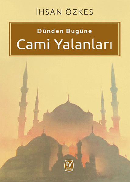 dunden-bugune-cami-yalanlari