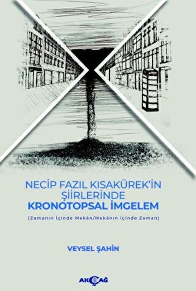 necip-fazil-kisakurek-in-siirlerinde-kronotopsal-imgelem