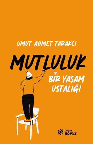 bir-yasam-ustaligi-mutluluk