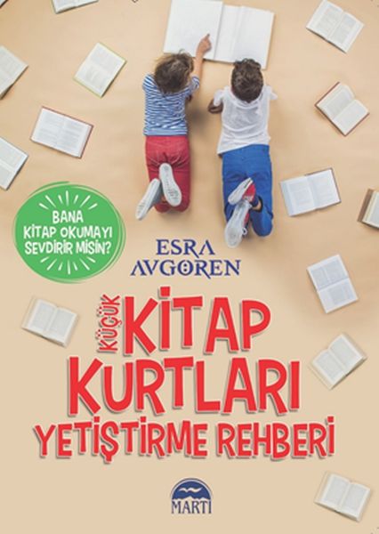 kucuk-kitap-kurtlari-yetistirme-rehberi-bana-kitap-okumayi-sevdirir-misin