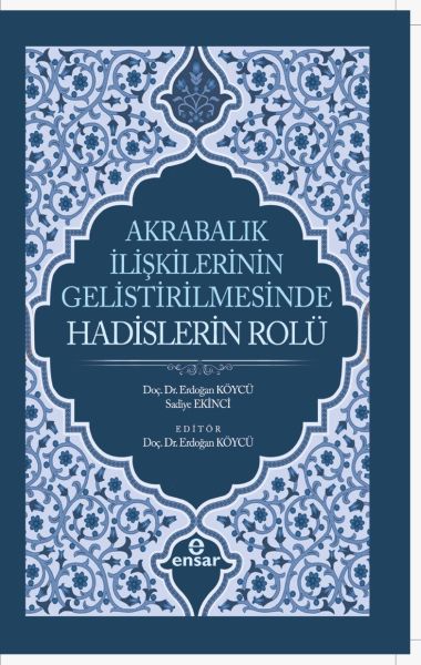 akrabalik-iliskilerinin-gelistirilmesinde-hadislerin-rolu