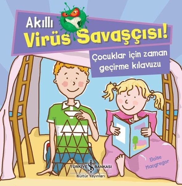 akilli-virus-savascisi-cocuklar-icin-zaman-gecirme-kilavuzu