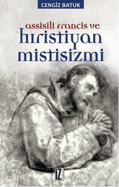 assisili-francis-ve-hiristiyan-mistisizmi