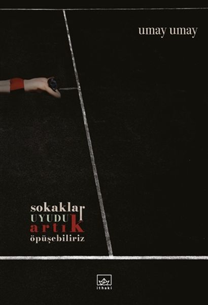 sokaklar-uyudu-artik-opusebiliriz