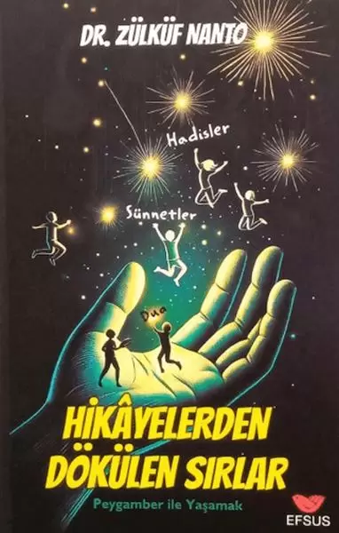 hikayelerden-dokulen-sirlar-peygamber-ile-yasamak
