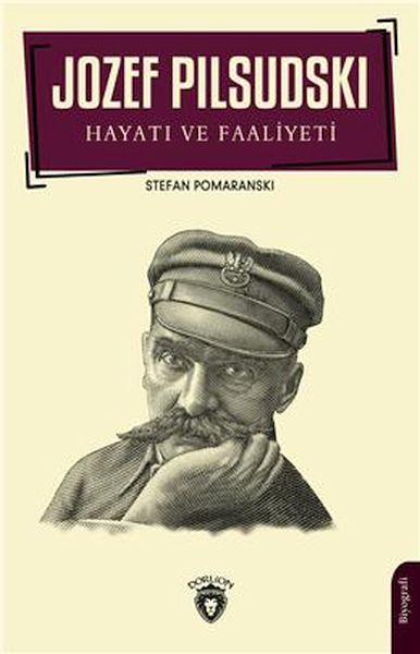 jozef-pilsudski-hayati-ve-faaliyeti-biyografi