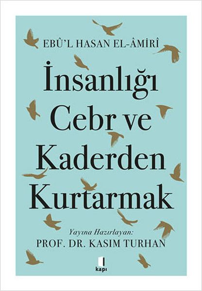 insanligi-cebr-ve-kaderden-kurtarmak