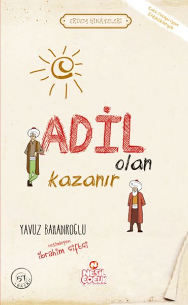 adil-olan-kazanir-erdem-hikayeleri