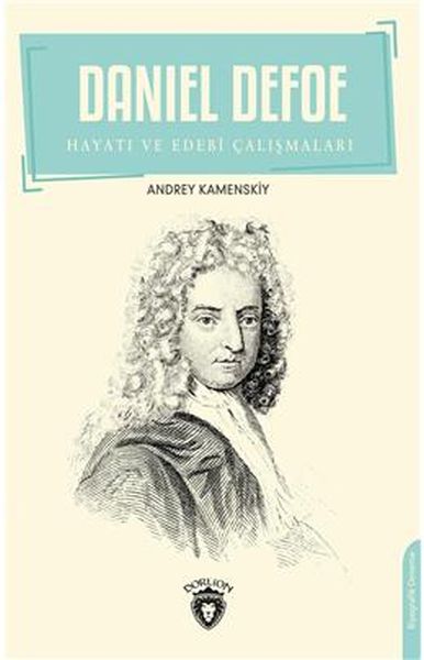 daniel-defoe-hayati-ve-edebi-calismalari