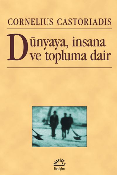 dunyaya-insana-ve-topluma-dair