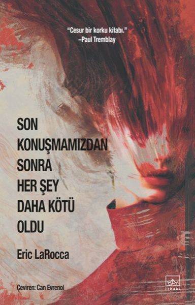 son-konusmamizdan-sonra-her-sey-daha-kotu-oldu