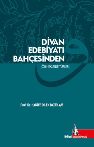 divan-edebiyati-bahcesinden-orneklerle-turler