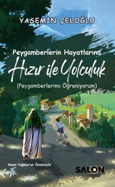 peygamberlerin-hayatlarina-hizir-ile-yolculuk