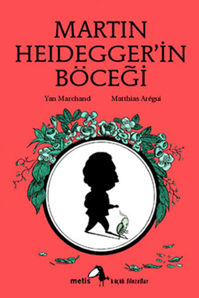 kucuk-filozoflar-dizisi-10-martin-heidegger-in-bocegi