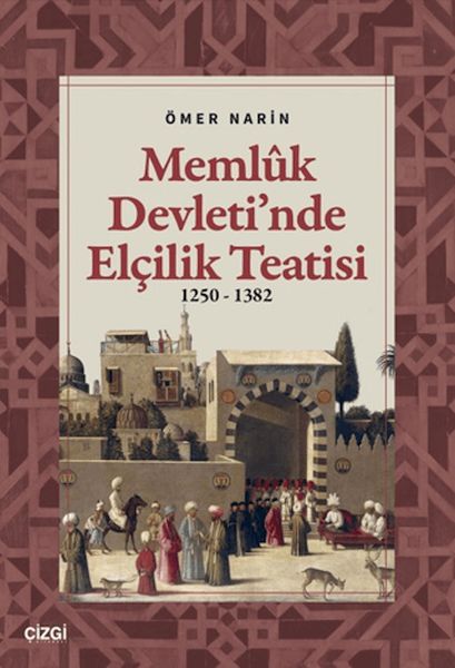 memluk-devleti-nde-elcilik-teatisi-1250-1382