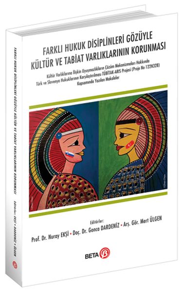 farkli-hukuk-disiplinleri-gozuyle-kultur-ve-tabiat-varliklarinin-korunmasi