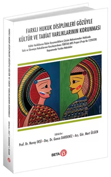 farkli-hukuk-disiplinleri-gozuyle-kultur-ve-tabiat-varliklarinin-korunmasi