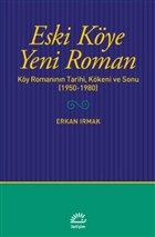 eski-koye-yeni-roman-koy-romaninin-tarihi-kokeni-ve-sonu-1950-1980